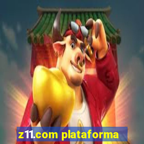 z11.com plataforma